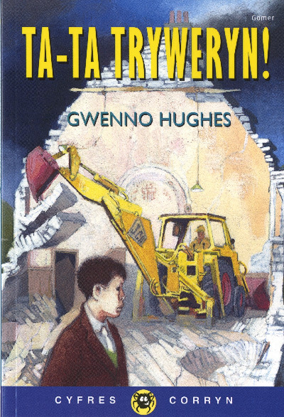 Cyfres Corryn: Ta-Ta Tryweryn!