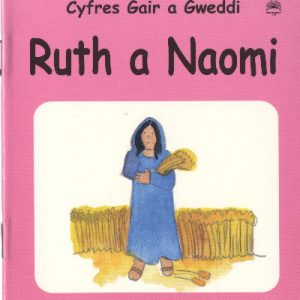 Cyfres Gair a Gweddi: Ruth a Naomi