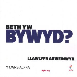 Cwrs Alffa: Beth yw Bywyd? Llawlyfr Arweinwyr