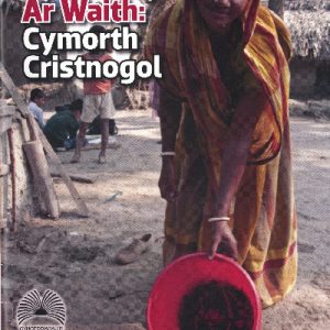 Cyfres Ffydd ar Waith: Llyfr 1 - Cymorth Cristnogol