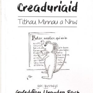 Gweddiau'r Creaduriaid: Tithau, Minnau a Nhw