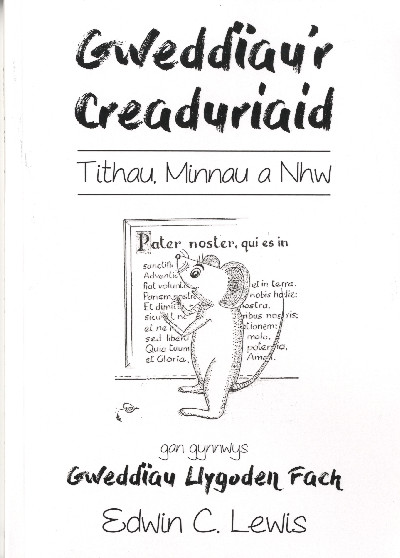 Gweddiau'r Creaduriaid: Tithau, Minnau a Nhw