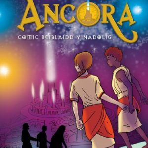 Arwyr Ancora: Comic Beiblaidd y Nadolig