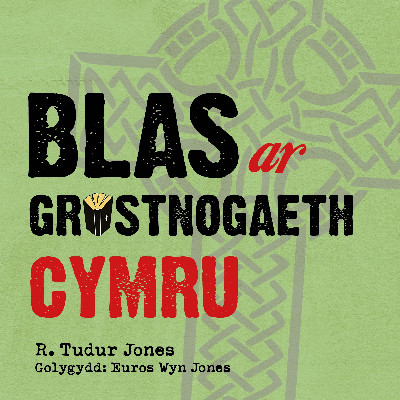 Blas ar Gristnogaeth Cymru