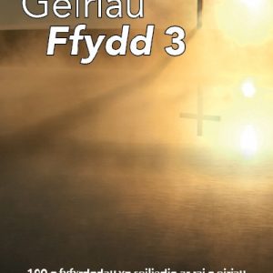 Geiriau Ffydd 3