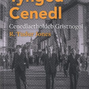 Tynged Cenedl - Cenedlaetholdeb Gristnogol