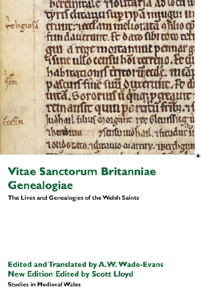 Vitae Sanctorum Britanniae Et Genealogiae/The Lives and Genealogies of the Welsh Saints