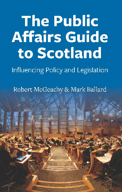 Public Affairs Guide to Scotland, The