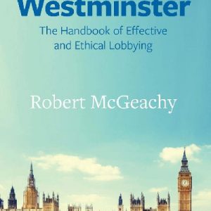 Public Affairs Guide to Westminster, The