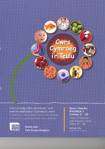 Cymraeg i'r Teulu: Pecyn Ymarfer Blwyddyn 2 Unedau 31-60 Fersiwn De