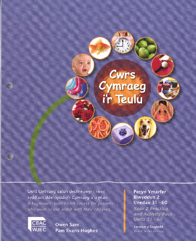 Cwrs Cymraeg i'r Teulu: Pecyn Ymarfer Blwyddyn 2 Unedau 31-60 Gogledd