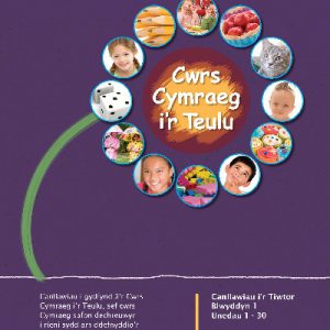 Cwrs Cymraeg i'r Teulu: Canllawiau i'r Tiwtor Blwyddyn 1