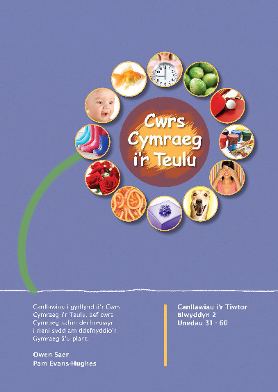 Cwrs Cymraeg i'r Teulu: Canllawiau i'r Tiwtor Blwyddyn 2
