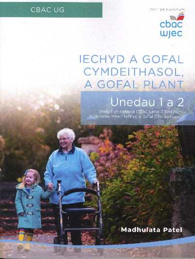 CBAC UG Iechyd a Gofal Cymdeithasol a Gofal Plant Unedau 1 a 2