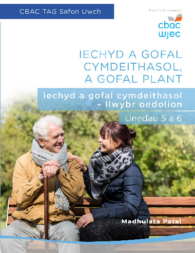 CBAC TAG Safon Uwch: Iechyd a Gofal Cymdeithasol, A Gofal Plant - Iechyd a Gofal Cymdeithasol - Llwybr Oedolion, Unedau 5 a 6