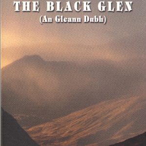 Black Glen, The (An Gleann Dubh)