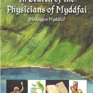 In Search of the Physicians of Myddfai