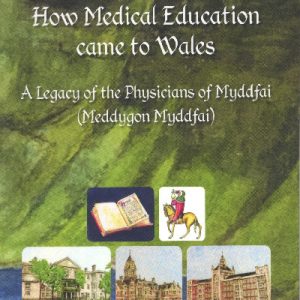 How Medical Education Came to Wales