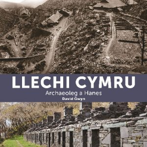 Llechi Cymru: Archaeoleg a Hanes
