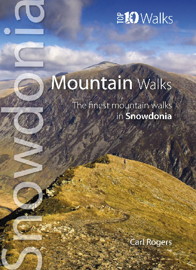 Snowdonia - Top 10 Walks - The Finest Mountain Walks in Snowdonia