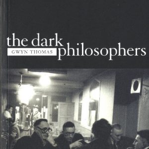 Library of Wales: The Dark Philosophers