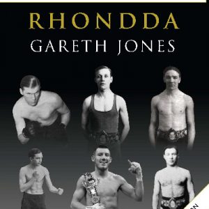 The Boxers of Wales - Rhondda
