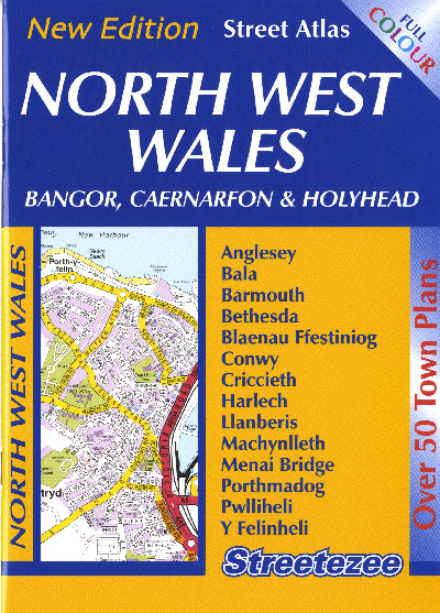 Street Atlas North West Wales - Bangor, Caernarfon and Holyhead