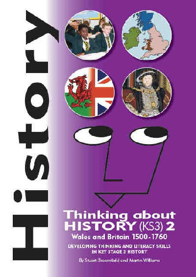 History - Thinking About History (KS3) 2, Wales and Britain 1500-1760