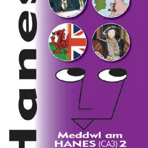 Hanes - Meddwl am Hanes (CA3) 2, Cymru a Phrydain 1500-1760