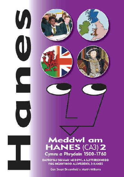 Hanes - Meddwl am Hanes (CA3) 2, Cymru a Phrydain 1500-1760