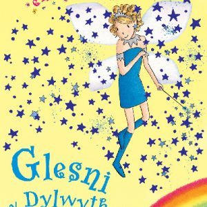 Cyfres Hud yr Enfys: Glesni y Dylwythen Deg Las