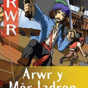Cyfres Arwr - Dewis dy Dynged: Arwr 2. Arwr y Môr-Ladron