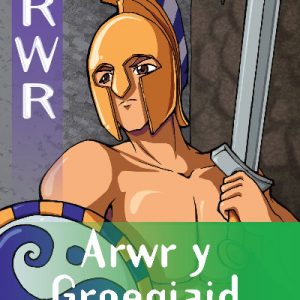 Cyfres Arwr - Dewis dy Dynged: Arwr 5. Arwr y Groegiaid
