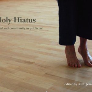 Holy Hiatus - Ritual and Community in Public Art