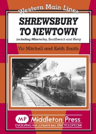 Western Main Lines: Shrewsbury to Newtown