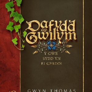 Dafydd Ap Gwilym - Y Gŵr sydd yn ei Gerddi