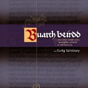 Buarth Beirdd - Ymatebion Beirdd Cyfoes i Lawysgrifau Cynharaf yr Iaith Gymraeg