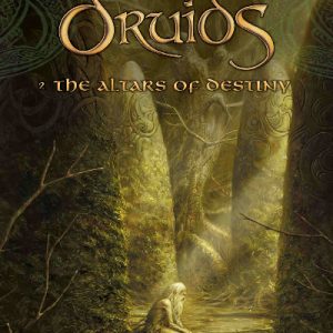 Druids: 2. The Altars of Destiny