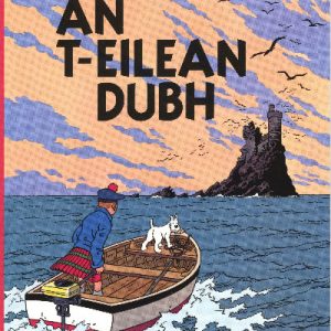 Na Sgeulachdan-Siubhail Aig Tintin: An T-Eilean Dubh