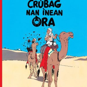 Tintin: Crùbag Nan Ìnean Òra (Gaelic)
