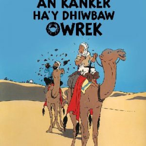 Tintin: An Kanker Ha'y Dhiwbaw Owrek (Cornish)