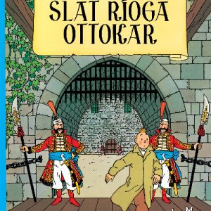 Tintin i Ngaeilge: Slat Ríoga Ottokar (Tintin in Irish)