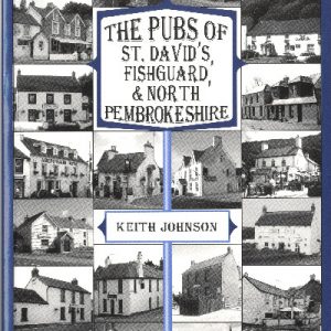 Pubs of St David's, Fishguard and North Pembrokeshire, The