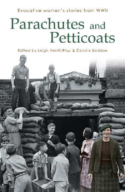 Parachutes and Petticoats - Evocative Women's Stories from WWII