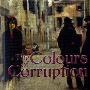 Colours of Corruption, The