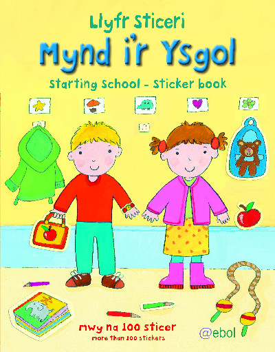 Llyfr Sticeri Mynd i'r Ysgol/Starting School Sticker Book