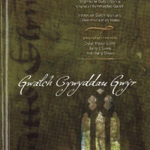 Gwalch Cywyddau Gwŷr - Ysgrifau ar Guto'r Glyn a Chymru'r Bymthegfed Ganrif/Essays on Guto'r Glyn and Fifteenth-Century Wales