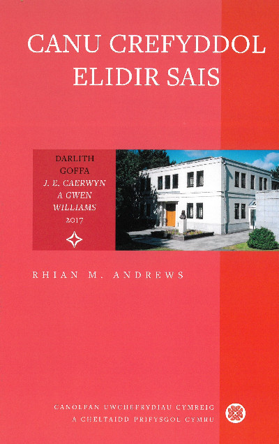 Canu Crefyddol Elidir Sais - Darlith Goffa J. E. Caerwyn a Gwen Williams 2017