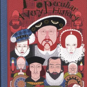 Tudors- A Very Peculiar History
