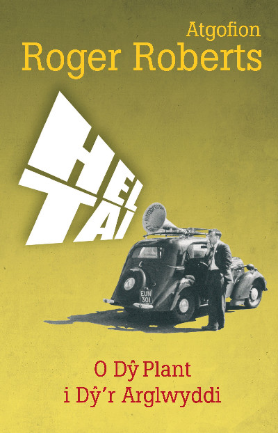 Hel Tai - O Dŷ Plant i Dŷ'r Arglwyddi
